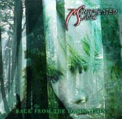 Manipulated Slaves : Back from the Damnation